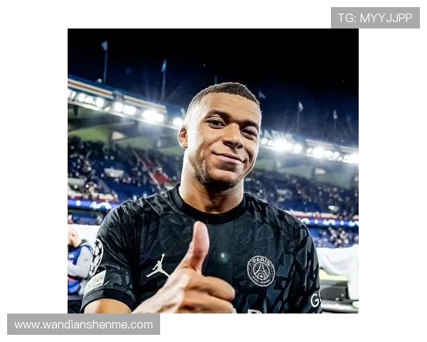 姆巴佩欧冠夜大放异彩戴帽赛后言辞透露未来去向已成定局